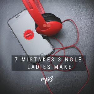 7 mistake Single Ladies Make mp3